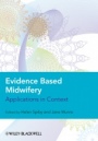 Evidence Based Midwifery: Applications in Context - ISBN 9781405152846
