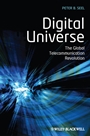Digital Universe: The Global Telecommunication Revolution - ISBN 9781405153294