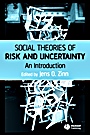 Social Theories of Risk and Uncertainty: An Introduction - ISBN 9781405153355