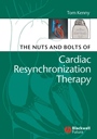 The Nuts and Bolts of Cardiac Resynchronization Therapy - ISBN 9781405153720