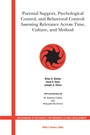 Parental Support, Psychological Control and Behavioral Control: Assessing Relevance Across Time, Culture and Method - ISBN 9781405153898