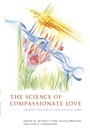 The Science of Compassionate Love: Theory, Research, and Applications - ISBN 9781405153942