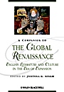 A Companion to the Global Renaissance: English Literature and Culture in the Era of Expansion - ISBN 9781405154765