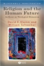 Religion and the Human Future: An Essay on Theological Humanism - ISBN 9781405155267