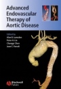 Advanced Endovascular Therapy of Aortic Disease - ISBN 9781405155700