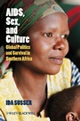 AIDS, Sex, and Culture: Global Politics and Survival in Southern Africa - ISBN 9781405155861