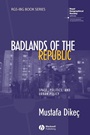 Badlands of the Republic: Space, Politics and Urban Policy - ISBN 9781405156301