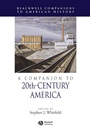 A Companion to 20th–Century America - ISBN 9781405156523