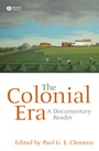 The Colonial Era: A Documentary Reader - ISBN 9781405156615