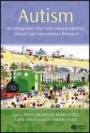 Autism: An Integrated View from Neurocognitive, Clinical, and Intervention Research - ISBN 9781405156967