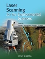Laser Scanning for the Environmental Sciences - ISBN 9781405157179