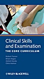 Clinical Skills and Examination: The Core Curriculum - ISBN 9781405157513