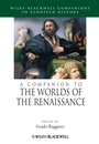 A Companion to the Worlds of the Renaissance - ISBN 9781405157834