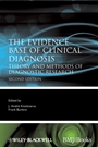 The Evidence Base of Clinical Diagnosis: Theory and Methods of Diagnostic Research - ISBN 9781405157872