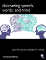 Discovering Speech, Words, and Mind - ISBN 9781405157988