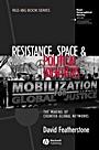Resistance, Space and Political Identities: The Making of Counter–Global Networks - ISBN 9781405158084