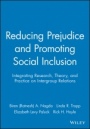 Reducing Prejudice and Promoting Social Inclusion: Integrating Research, Theory, and Practice on Intergroup Relations - ISBN 9781405158190