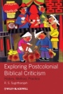 Exploring Postcolonial Biblical Criticism: History, Method, Practice - ISBN 9781405158565