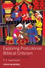 Exploring Postcolonial Biblical Criticism: History, Method, Practice - ISBN 9781405158572