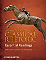 An Introduction to Classical Rhetoric: Essential Readings - ISBN 9781405158619