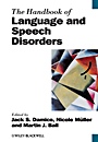 The Handbook of Language and Speech Disorders - ISBN 9781405158626