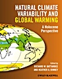 Natural Climate Variability and Global Warming: A Holocene Perspective - ISBN 9781405159050