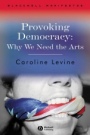 Provoking Democracy: Why We Need the Arts - ISBN 9781405159265