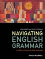 Navigating English Grammar: A Guide to Analyzing Real Language - ISBN 9781405159944