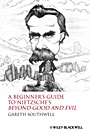 A Beginners Guide to Nietzsches Beyond Good and Evil - ISBN 9781405160049