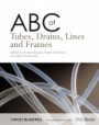 ABC of Tubes, Drains, Lines and Frames - ISBN 9781405160148