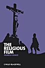 The Religious Film: Christianity and the Hagiopic - ISBN 9781405160261
