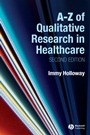 A–Z of Qualitative Research in Nursing and Healthcare - ISBN 9781405161213