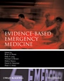 Evidence–Based Emergency Medicine - ISBN 9781405161435