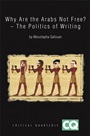 Why Are The Arabs Not Free?: The Politics of Writing - ISBN 9781405161718