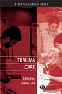 Trauma Care: Initial Assessment and Management in the Emergency Department - ISBN 9781405162302