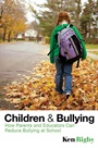 Children and Bullying: How Parents and Educators Can Reduce Bullying at School - ISBN 9781405162531