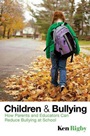 Children and Bullying: How Parents and Educators Can Reduce Bullying at School - ISBN 9781405162548