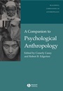 A Companion to Psychological Anthropology: Modernity and Psychocultural Change - ISBN 9781405162555