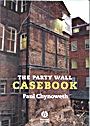 The Party Wall Casebook - ISBN 9781405163248
