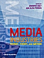 Media Industries: History, Theory, and Method - ISBN 9781405163415