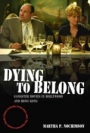 Dying to Belong: Gangster Movies in Hollywood and Hong Kong - ISBN 9781405163705