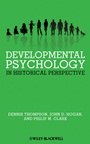 Developmental Psychology in Historical Perspective - ISBN 9781405167475