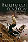 The American Novel Now: Reading Contemporary American Fiction Since 1980 - ISBN 9781405167574