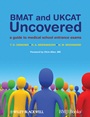 BMAT and UKCAT Uncovered: A Guide to Medical School Entrance Exams - ISBN 9781405169189
