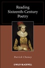 Reading Sixteenth–Century Poetry - ISBN 9781405169547