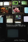 Television Truths: Forms of Knowledge in Popular Culture - ISBN 9781405169806