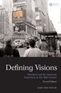 Defining Visions: Television and the American Experience in the 20th Century - ISBN 9781405170543