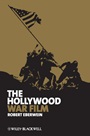 The Hollywood War Film - ISBN 9781405173919