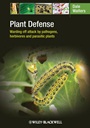 Plant Defense: Warding off attack by pathogens, herbivores and parasitic plants - ISBN 9781405175890