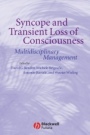 Syncope and Transient Loss of Consciousness: Multidisciplinary Management - ISBN 9781405176255